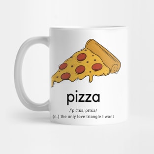 Pizza love triangle dictionary Mug